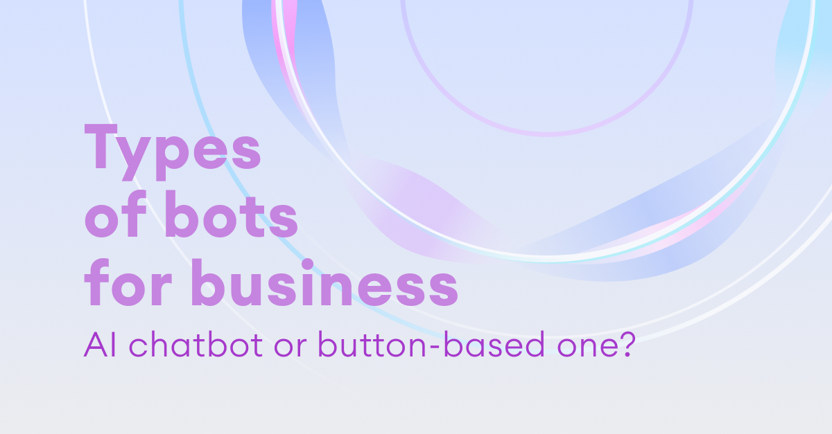 Types of chatbots for business