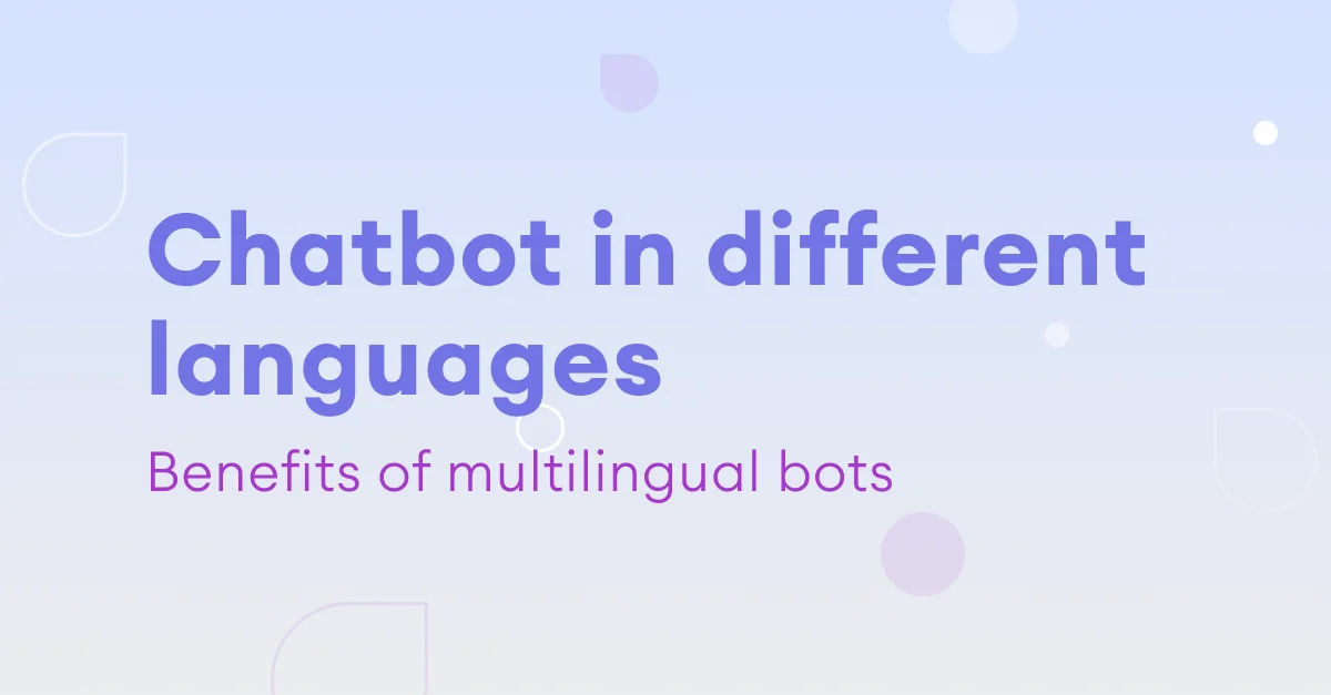 How multi-language chatbots benefit business